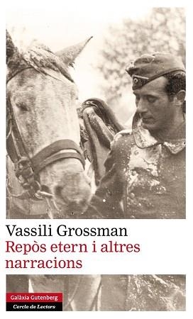 REPÒS ETERN I ALTRES NARRACIONS | 9788415863090 | GROSSMAN, VASSILI | Llibreria Aqualata | Comprar llibres en català i castellà online | Comprar llibres Igualada