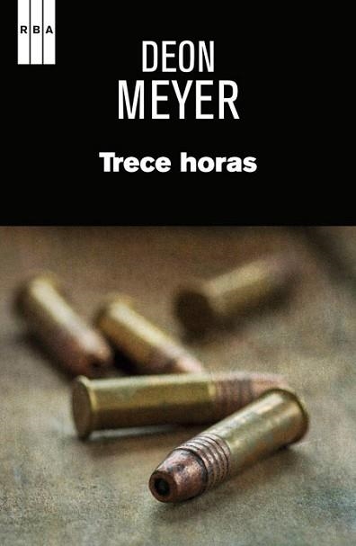 TRECE HORAS | 9788490561027 | MEYER , DEON | Llibreria Aqualata | Comprar llibres en català i castellà online | Comprar llibres Igualada