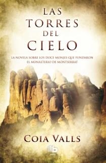 TORRES DEL CIELO, LAS | 9788498729160 | VALLS, COIA | Llibreria Aqualata | Comprar llibres en català i castellà online | Comprar llibres Igualada