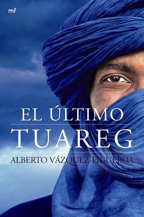 ÚLTIMO TUAREG, EL | 9788427040953 | VÁZQUEZ-FIGUEROA, ALBERTO | Llibreria Aqualata | Comprar llibres en català i castellà online | Comprar llibres Igualada