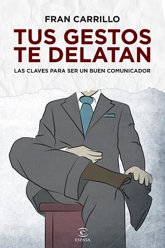 TUS GESTOS TE DELATAN | 9788467040722 | CARRILLO, FRAN | Llibreria Aqualata | Comprar llibres en català i castellà online | Comprar llibres Igualada