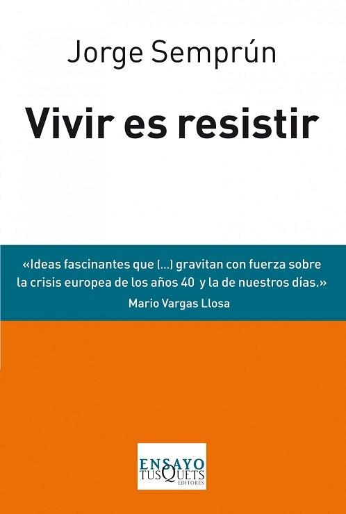 VIVIR ES RESISTIR | 9788483838488 | SEMPRÚN, JORGE | Llibreria Aqualata | Comprar llibres en català i castellà online | Comprar llibres Igualada