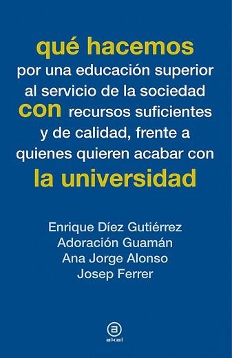 QUÉ HACEMOS CON LA UNIVERSIDAD | 9788446039082 | VARIOS AUTORES | Llibreria Aqualata | Comprar llibres en català i castellà online | Comprar llibres Igualada