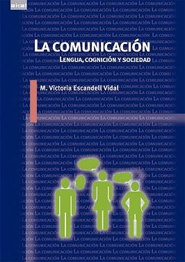 COMUNICACIÓN, LA | 9788446039587 | ESCANDELL VIDAL, MARÍA VICTORIA | Llibreria Aqualata | Comprar llibres en català i castellà online | Comprar llibres Igualada