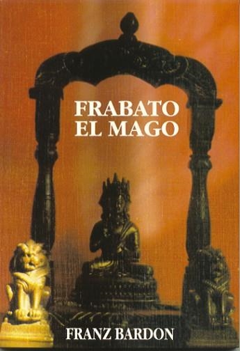 FRABATO EL MAGO | 9788487476716 | BARDON,FRANZ | Llibreria Aqualata | Comprar llibres en català i castellà online | Comprar llibres Igualada