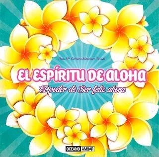 ESPIRITU DE ALOHA, EL | 9788475568485 | MARTÍNEZ TOMÁS, DRA. MARIA CARMEN | Llibreria Aqualata | Comprar llibres en català i castellà online | Comprar llibres Igualada