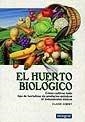 HUERTO BIOLOGICO,EL | 9788479013196 | AUBERT, CLAUDE | Llibreria Aqualata | Comprar libros en catalán y castellano online | Comprar libros Igualada