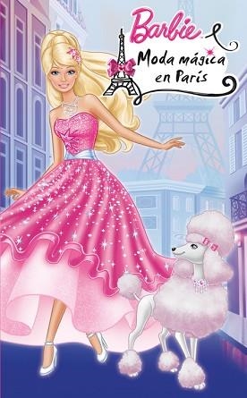 BARBIE. MODA MÁGICA EN PARÍS | 9788448838348 | MATTEL | Llibreria Aqualata | Comprar llibres en català i castellà online | Comprar llibres Igualada