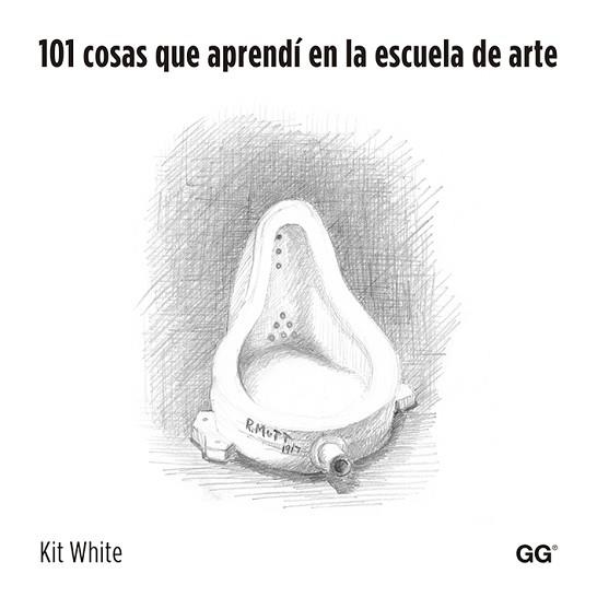 101 COSAS QUE APRENDÍ EN LA ESCUELA DE ARTE | 9788425225970 | Llibreria Aqualata | Comprar llibres en català i castellà online | Comprar llibres Igualada