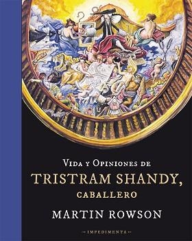 VIDA Y OPINIONES DE TRISTRAM SHANDY, CABALLERO | 9788415979166 | ROWSON, MARTIN | Llibreria Aqualata | Comprar llibres en català i castellà online | Comprar llibres Igualada