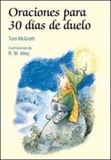 ORACIONES PARA 30 DIAS DE DUELO | 9788428535038 | MCGRATH, TOM | Llibreria Aqualata | Comprar llibres en català i castellà online | Comprar llibres Igualada