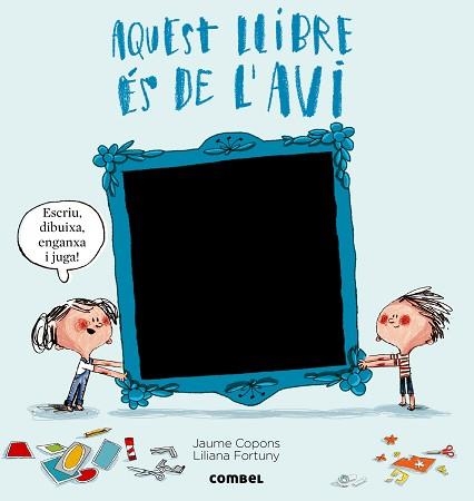 AQUEST LLIBRE ÉS DE L'AVI | 9788498258943 | COPONS, JAUME / FORTUNY, LILIANA | Llibreria Aqualata | Comprar llibres en català i castellà online | Comprar llibres Igualada