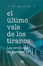 ÚLTIMO VALS DE LOS TIRANOS, EL. LAS PROFECÍAS DE RAMTHA | 9788496111035 | RAMTHA (ESPÍRITU) | Llibreria Aqualata | Comprar llibres en català i castellà online | Comprar llibres Igualada