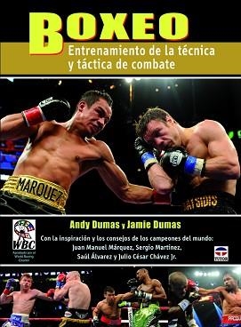 BOXEO. ENTRENAMIENTO DE LA TÉCNICA Y TÁCTICA DE COMBATE | 9788479029647 | DUMAS, ANDY / DUMAS, JAMIE | Llibreria Aqualata | Comprar llibres en català i castellà online | Comprar llibres Igualada