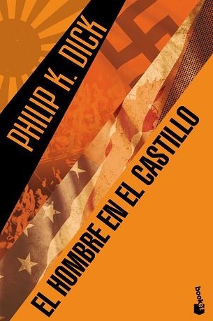 HOMBRE EN EL CASTILLO, EL (BOOKET 8052) | 9788445001844 | PHILIP K. DICK | Llibreria Aqualata | Comprar llibres en català i castellà online | Comprar llibres Igualada