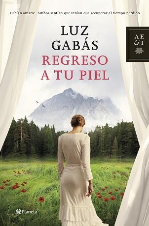 REGRESO A TU PIEL | 9788408125518 | GABÁS, LUZ | Llibreria Aqualata | Comprar llibres en català i castellà online | Comprar llibres Igualada