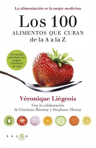 100 ALIMENTOS QUE CURAN DE LA A A LA Z, LOS | 9788415193371 | LIÉGEOIS, VERONIQUE | Llibreria Aqualata | Comprar llibres en català i castellà online | Comprar llibres Igualada