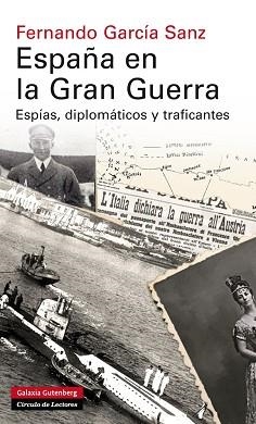 ESPAÑA EN LA GRAN GUERRA | 9788415863830 | GARCÍA SANZ, FERNANDO | Llibreria Aqualata | Comprar llibres en català i castellà online | Comprar llibres Igualada