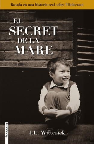 SECRET DE LA MARE, EL | 9788415745532 | WITTERICK, J. L. | Llibreria Aqualata | Comprar llibres en català i castellà online | Comprar llibres Igualada