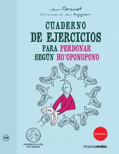 CUADERNO DE EJERCICIOS PARA PERDONAR SEGÚN HO'OPONOPONO | 9788415612407 | GRACIET, JEAN | Llibreria Aqualata | Comprar llibres en català i castellà online | Comprar llibres Igualada