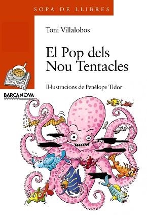 POP DELS NOUS TENTACLES, EL (SOPA DE LLIBRES 81) | 9788448911997 | VILLALOBOS, TONI | Llibreria Aqualata | Comprar llibres en català i castellà online | Comprar llibres Igualada