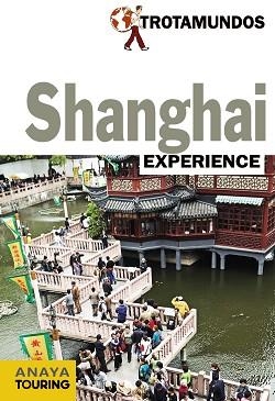 SHANGHAI (TROTAMUNDOS EXPERIENCE) | 9788415501343 | GLOAGUEN, PHILIPPE | Llibreria Aqualata | Comprar llibres en català i castellà online | Comprar llibres Igualada