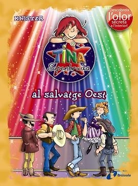 TINA SUPERBRUIXA AL SALVATGE OEST | 9788499061597 | KNISTER | Llibreria Aqualata | Comprar llibres en català i castellà online | Comprar llibres Igualada