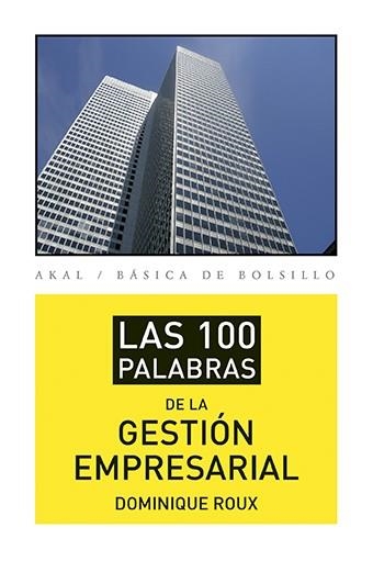 100 PALABRAS DE LA GESTIÓN EMPRESARIAL, LAS | 9788446039402 | ROUX, DOMINIQUE | Llibreria Aqualata | Comprar llibres en català i castellà online | Comprar llibres Igualada