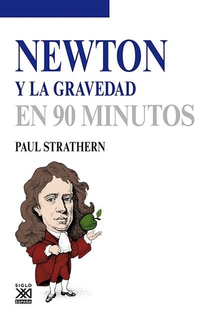 NEWTON Y LA GRAVEDAD | 9788432316586 | STRATHERN, PAUL | Llibreria Aqualata | Comprar llibres en català i castellà online | Comprar llibres Igualada