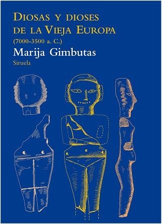 DIOSAS Y DIOSES DE LA VIEJA EUROPA | 9788415937005 | GIMBUTAS, MARIJA | Llibreria Aqualata | Comprar llibres en català i castellà online | Comprar llibres Igualada