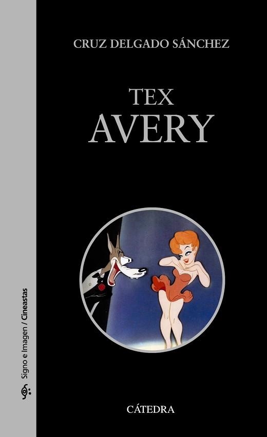 TEX AVERY | 9788437632261 | DELGADO SÁNCHEZ, CRUZ | Llibreria Aqualata | Comprar llibres en català i castellà online | Comprar llibres Igualada