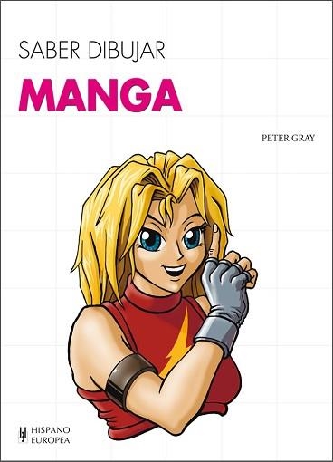 MANGA (SABER DIBUJAR) | 9788425520761 | GRAY, PETER | Llibreria Aqualata | Comprar llibres en català i castellà online | Comprar llibres Igualada