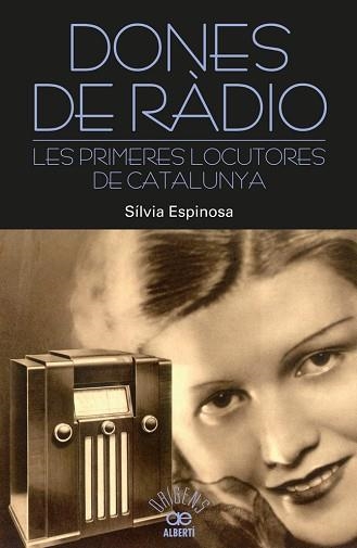 DONES DE RÀDIO. LES PRIMERES LOCUTORES DE CATALUNYA | 9788472461000 | ESPINOSA, SÍLVIA | Llibreria Aqualata | Comprar libros en catalán y castellano online | Comprar libros Igualada