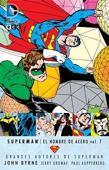 GRANDES AUTORES DE SUPERMAN: JOHN BYRNE - SUPERMAN: EL HOMBRE DE ACERO VOL. 7 | 9788416070459 | BYRNE, JOHN / KUPPERBERG, PAUL | Llibreria Aqualata | Comprar llibres en català i castellà online | Comprar llibres Igualada