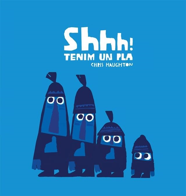 SHHH! TENIM UN PLA | 9788494047992 | HAUGHTON, CHRIS | Llibreria Aqualata | Comprar llibres en català i castellà online | Comprar llibres Igualada