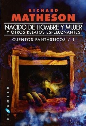 NACIDO DE HOMBRE Y MUJER | 9788416035045 | MATHESON, RICHARD | Llibreria Aqualata | Comprar libros en catalán y castellano online | Comprar libros Igualada