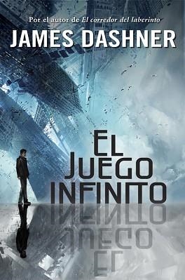 JUEGO INFINITO, EL | 9788490430941 | DASHNER, JAMES | Llibreria Aqualata | Comprar llibres en català i castellà online | Comprar llibres Igualada