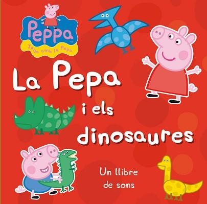 PEPA I ELS DINOSAURES, LA (PEPA, LA PORQUETA) | 9788448838294 | AUTORES VARIOS | Llibreria Aqualata | Comprar llibres en català i castellà online | Comprar llibres Igualada