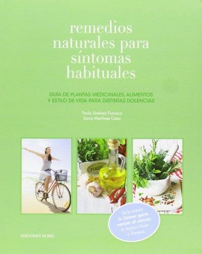 REMEDIOS NATURALES PARA SÍNTOMAS HABITUALES | 9788484596899 | JIMENEZ FONSECA, PAULA / MARTÍNEZ CANO, SONIA | Llibreria Aqualata | Comprar llibres en català i castellà online | Comprar llibres Igualada