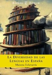 DIVERSIDAD DE LAS LENGUAS EN ESPAÑA, LA (FORUM) | 9788467003130 | ETXEBARRIA, MAITENA | Llibreria Aqualata | Comprar libros en catalán y castellano online | Comprar libros Igualada