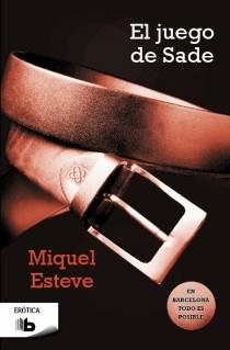 JUEGO DE SADE, EL | 9788498729399 | ESTEVE, MIQUEL | Llibreria Aqualata | Comprar llibres en català i castellà online | Comprar llibres Igualada