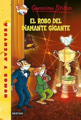 ROBO DEL DIAMANTE GIGANTE, EL (GERONIMO STILTON 53) | 9788408125457 | STILTON, GERONIMO  | Llibreria Aqualata | Comprar llibres en català i castellà online | Comprar llibres Igualada