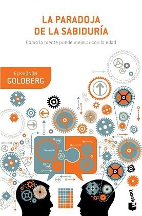 PARADOJA DE LA SABIDURÍA, LA | 9788408126904 | GOLDBERG, ELKHONON  | Llibreria Aqualata | Comprar llibres en català i castellà online | Comprar llibres Igualada