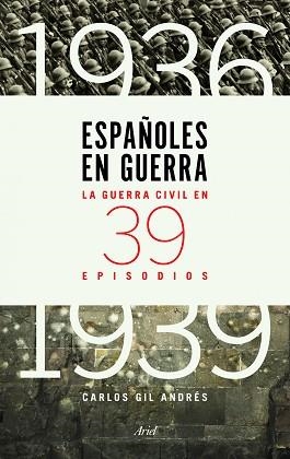 ESPAÑOLES EN GUERRA | 9788434417427 | GIL ANDRÉS, CARLOS  | Llibreria Aqualata | Comprar llibres en català i castellà online | Comprar llibres Igualada