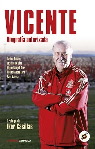 VICENTE | 9788448019136 | AMARO, JAVIER / DÍAZ, JOSÉ FÉLIX / DÍAZ, MIGUEL ÁNGEL / LARA, MIGUEL ÁNGEL / VARELA, RAÚL | Llibreria Aqualata | Comprar llibres en català i castellà online | Comprar llibres Igualada