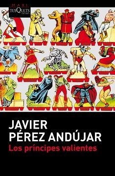 PRÍNCIPES VALIENTES, LOS | 9788483838587 | PÉREZ ANDÚJAR, JAVIER | Llibreria Aqualata | Comprar llibres en català i castellà online | Comprar llibres Igualada