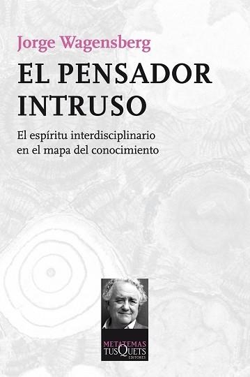 PENSADOR INTRUSO, EL | 9788483838624 | WAGENSBERG, JORGE | Llibreria Aqualata | Comprar llibres en català i castellà online | Comprar llibres Igualada