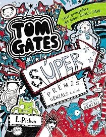 TOM GATES 6. SÚPER PREMIS GENIALS (...O NO) | 9788499065342 | PICHON, LIZ | Llibreria Aqualata | Comprar llibres en català i castellà online | Comprar llibres Igualada