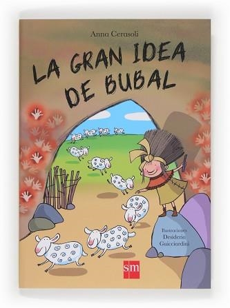 GRAN IDEA DE BUBAL, LA | 9788467569476 | CERASOLI, ANNA | Llibreria Aqualata | Comprar libros en catalán y castellano online | Comprar libros Igualada