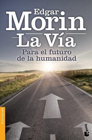 VÍA, LA. PARA EL FUTURO DE LA HUMANIDAD | 9788408126805 | MORIN, EDGAR | Llibreria Aqualata | Comprar llibres en català i castellà online | Comprar llibres Igualada